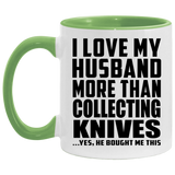 I Love My Husband More Than Collecting Knives - 11oz Accent Mug Green