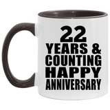 Happy 22nd Anniversary 22 Years & Counting - 11oz Accent Mug Black