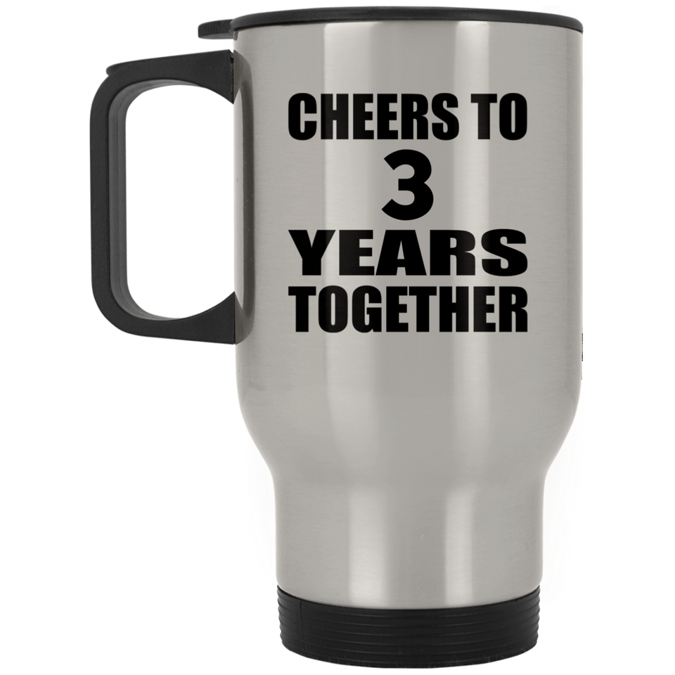3rd Anniversary Cheers To 3 Years Together - Silver Travel Mug