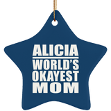 Alicia World's Okayest Mom - Star Ornament