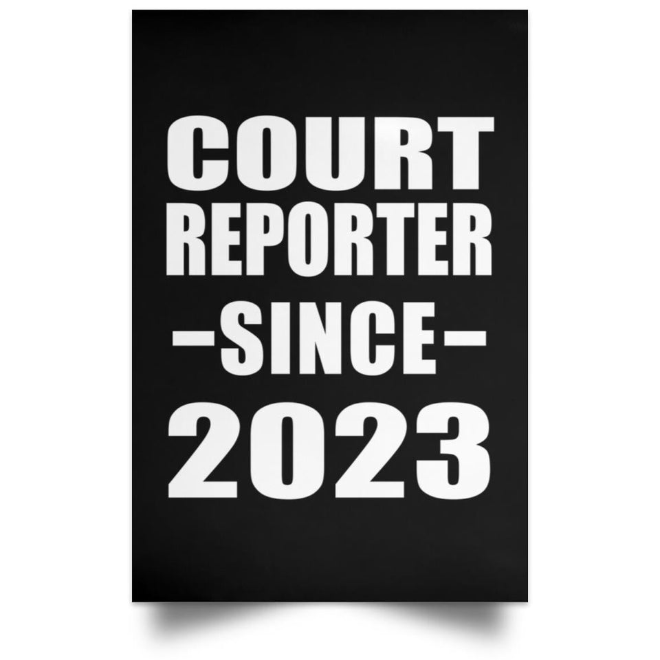 Court Reporter Since 2023 - Poster Portrait