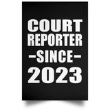Court Reporter Since 2023 - Poster Portrait