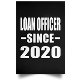 Loan Officer Since 2020 - Poster Portrait