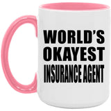 World's Okayest Insurance Agent - 15oz Accent Mug Pink