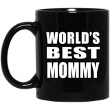 World's Best Mommy - 11 Oz Coffee Mug Black