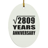 53rd Anniversary Square Root of 2809 Years Anniversary - Oval Ornament