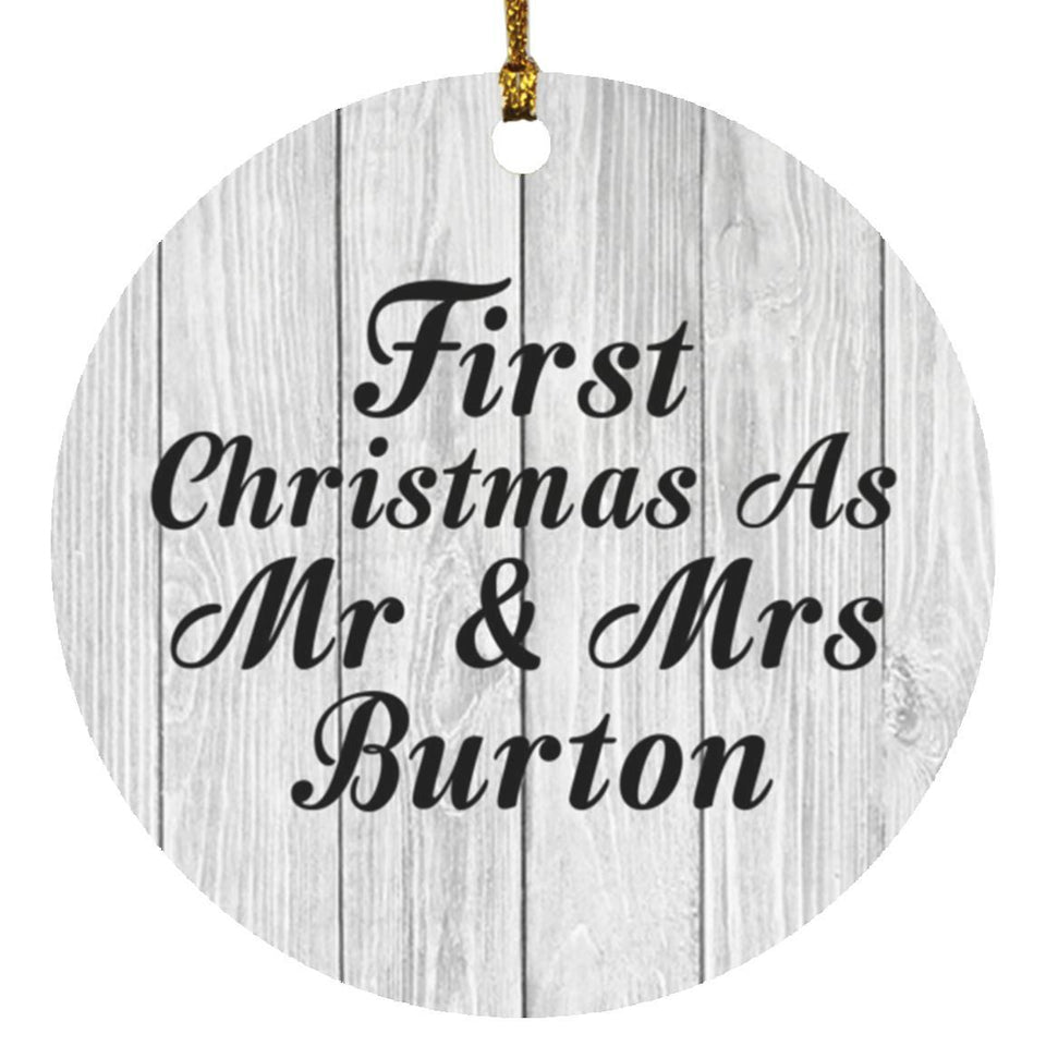 First Christmas As Mr & Mrs Burton - Circle Ornament F