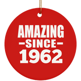 62nd Birthday Amazing Since 1962 - Circle Ornament