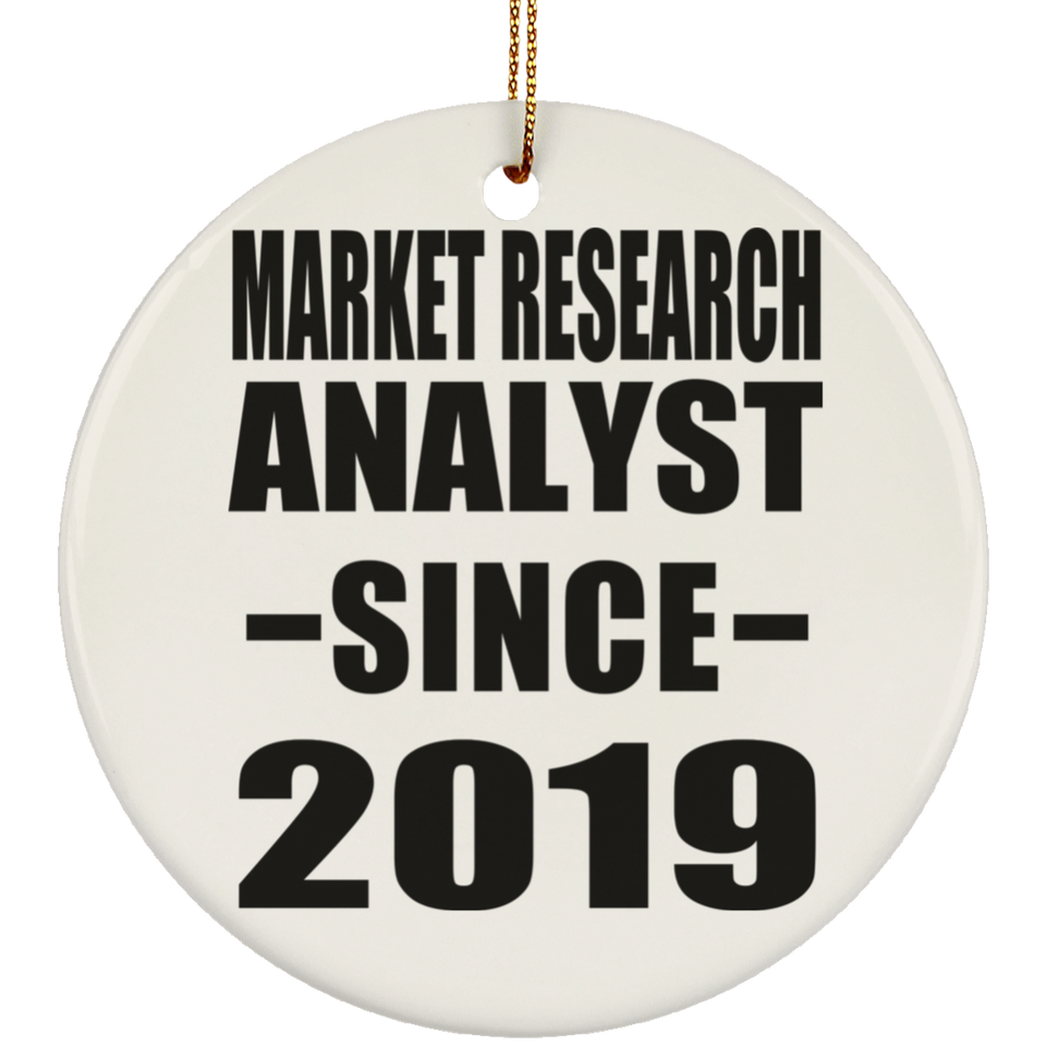 Market Research Analyst Since 2019 - Circle Ornament
