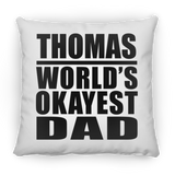 Thomas World's Okayest Dad - Throw Pillow