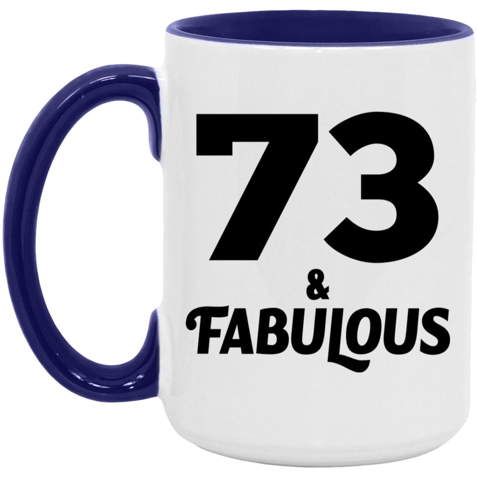 73rd Birthday 73 & Fabulous - 15oz Accent Mug Purple