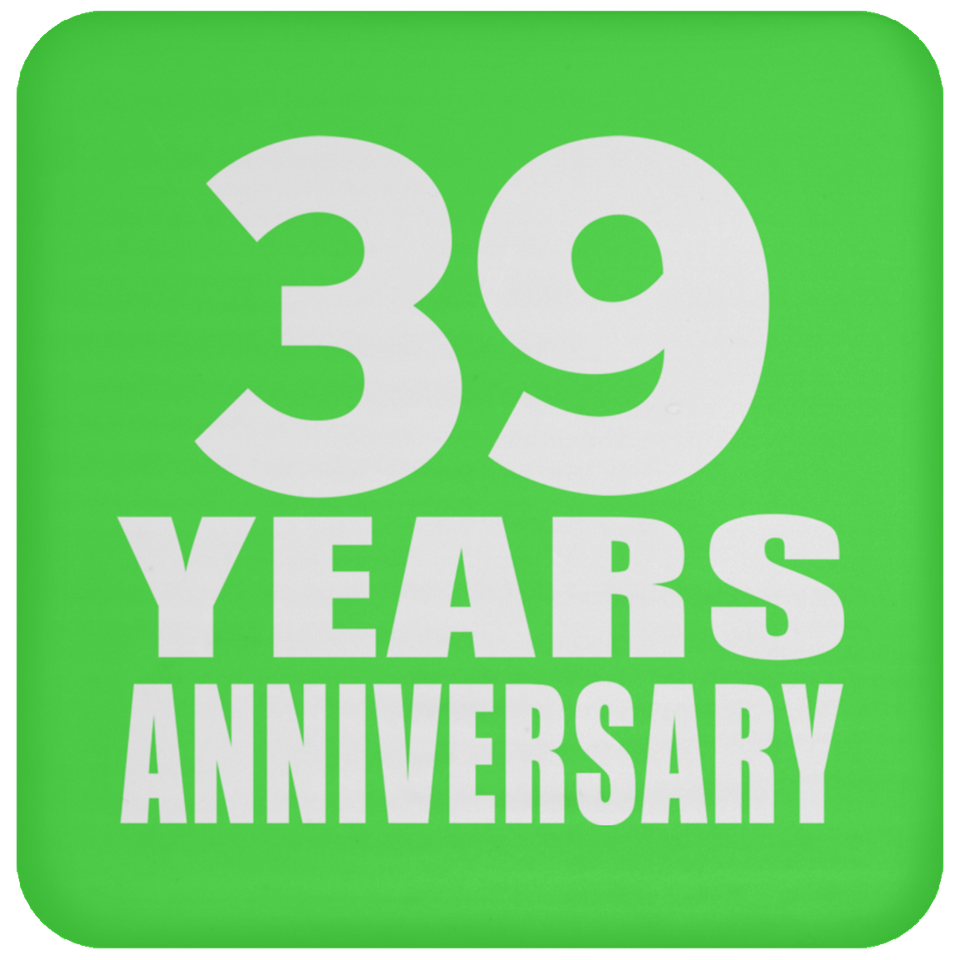 39th Anniversary 39 Years - Drink Coaster