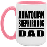 Anatolian Shepherd Dog Dad - 15oz Accent Mug Pink