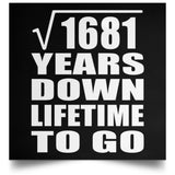 41st Anniversary Square Root of 1681 Years Lifetime To Go - Poster Square