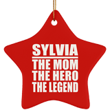 Sylvia The Mom The Hero The Legend - Star Ornament