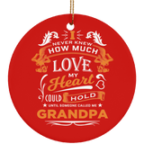 How Much Love Could Hold Until Called Me Grandpa - Circle Ornament