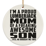 Proud Lumberjack Mom Of Awesome Son - Circle Ornament