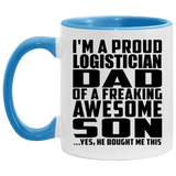 Proud Logistician Dad Of Awesome Son - 11oz Accent Mug Blue