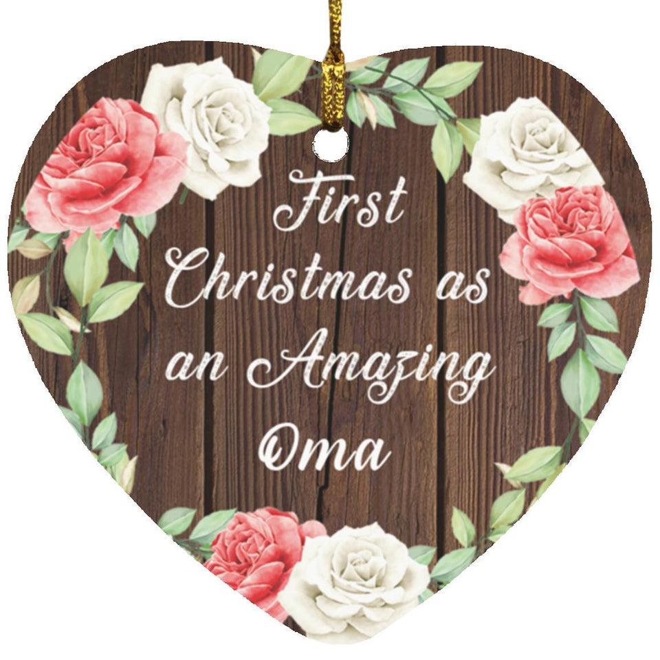 First Christmas As an Amazing Oma - Heart Ornament A