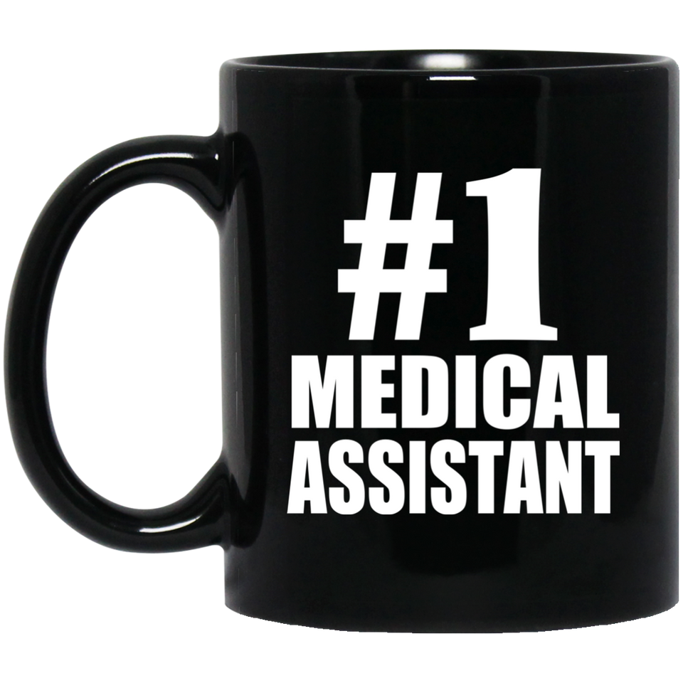 Number One #1 Medical Assistant - 11 Oz Coffee Mug