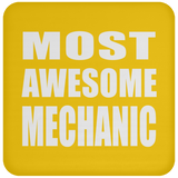 Most Awesome Mechanic - Drink Coaster