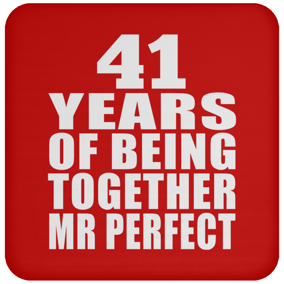 41st Anniversary 41 Years Of Being Mr Perfect - Drink Coaster