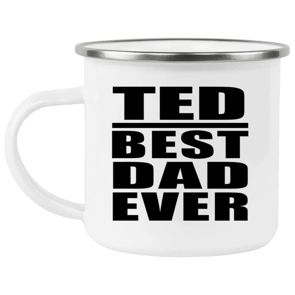 Ted Best Dad Ever - 12oz Camping Mug