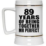 89th Anniversary 89 Years Of Being Mr Perfect - Beer Stein
