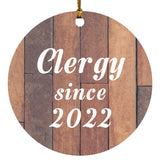 Clergy Since 2022 - Circle Ornament E