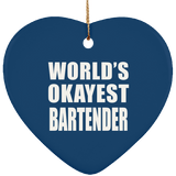 World's Okayest Bartender - Heart Ornament