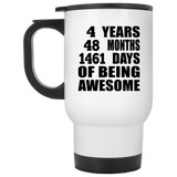 4th Birthday 4 Years 48 Months 1461 Days Of Awesome - White Travel Mug