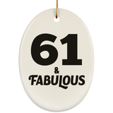 61st Birthday 61 & Fabulous - Oval Ornament