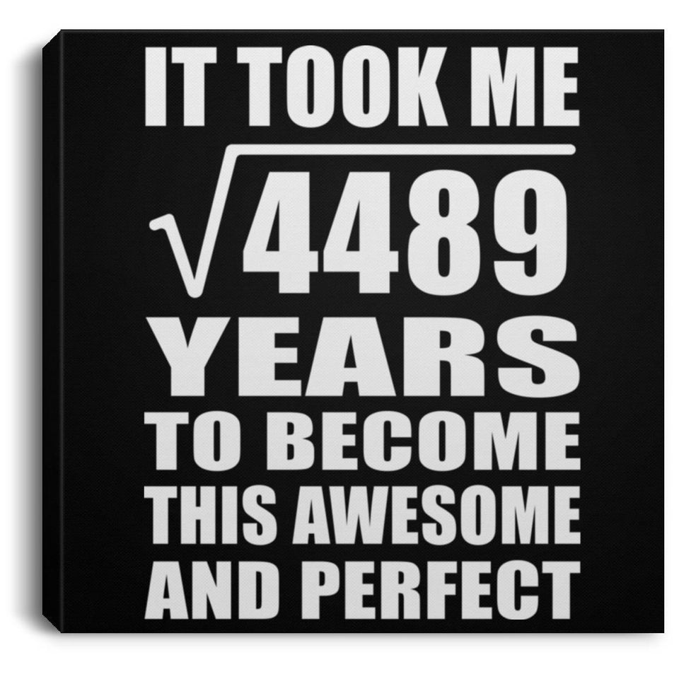67th Birthday Took Square Root of 4489 Years To Awesome - Canvas Square