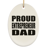 Proud Entrepreneur Dad - Oval Ornament