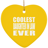 Coolest Daughter In Law Ever - Heart Ornament