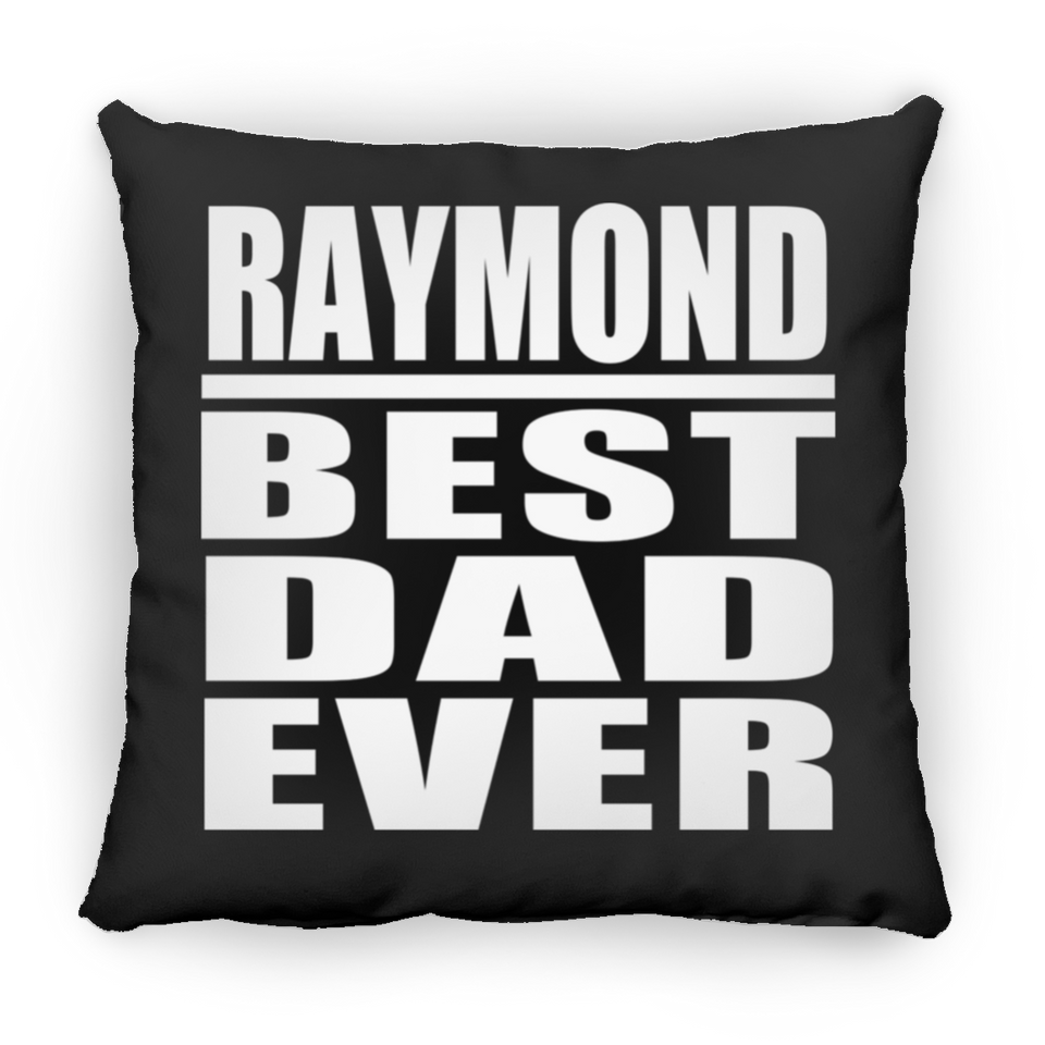 Raymond Best Dad Ever - Throw Pillow Black