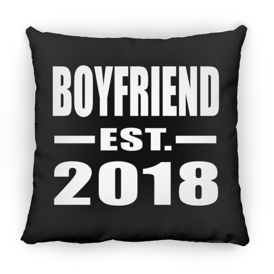 Boyfriend Established EST. 2018 - Throw Pillow Black