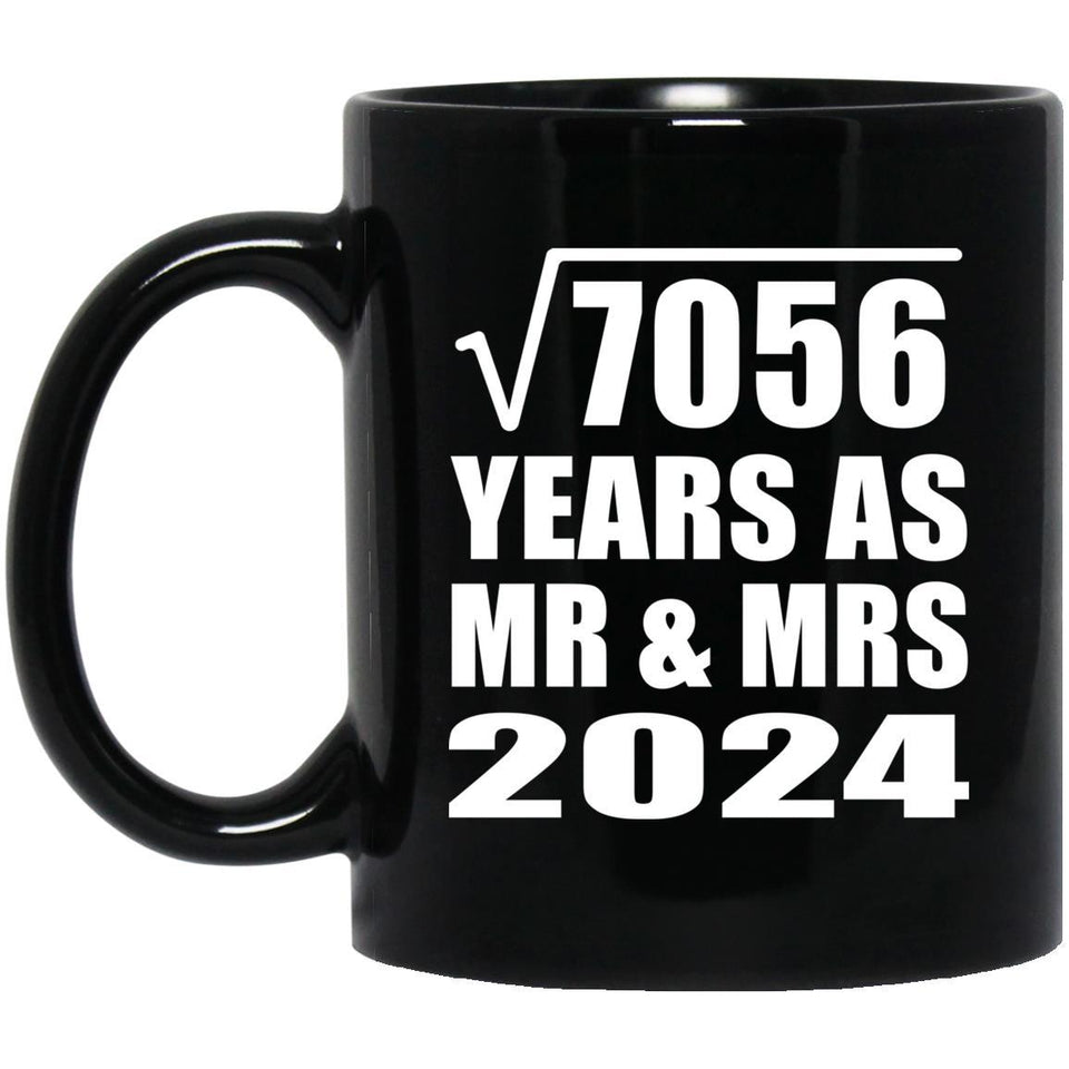84th Anniversary Square Root of 7056 Years As Mr & Mrs 2024 - 11oz Coffee Mug Black