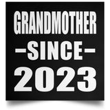 Grandmother Since 2023 - Poster Square