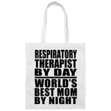 Respiratory Therapist By Day World's Best Mom By Night - Tote Bag White