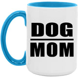 Dog Mom - 15oz Accent Mug Blue