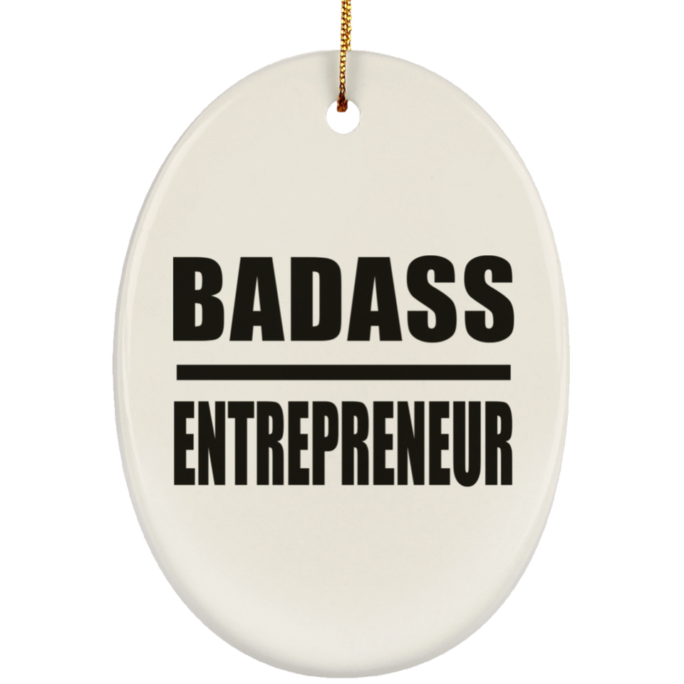 Badass Entrepreneur - Oval Ornament