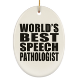 World's Best Speech Pathologist - Oval Ornament