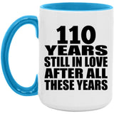 110th Anniversary 110 Years Still In Love After Years - 15oz Accent Mug Blue