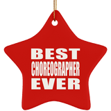 Best Choreographer Ever - Star Ornament