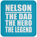 Nelson The Dad The Hero The Legend - Drink Coaster