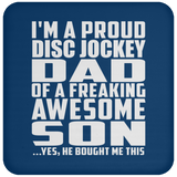 Proud Disc Jockey Dad Of Awesome Son - Drink Coaster