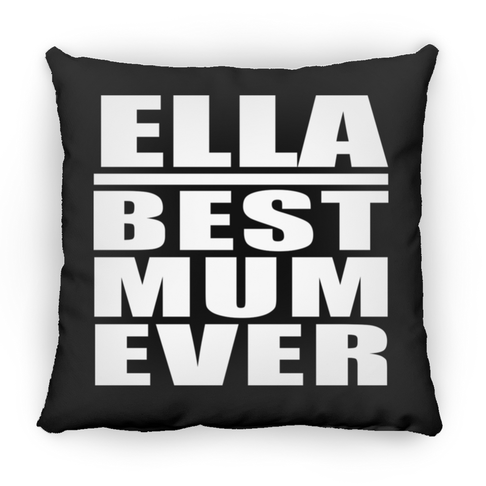 Ella Best Mum Ever - Throw Pillow Black