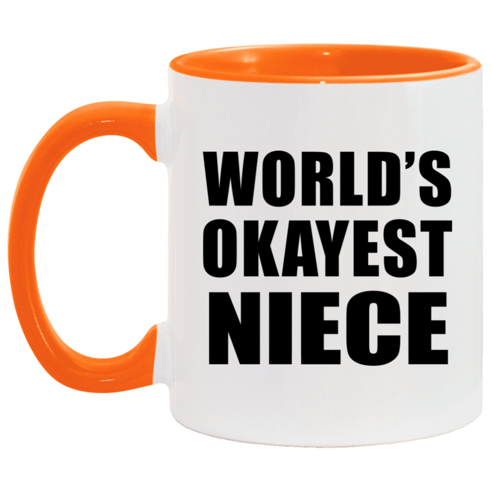 World's Okayest Niece - 11oz Accent Mug Orange