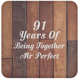 91st Anniversary 91 Years Of Being Mr Perfect - Drink Coaster E
